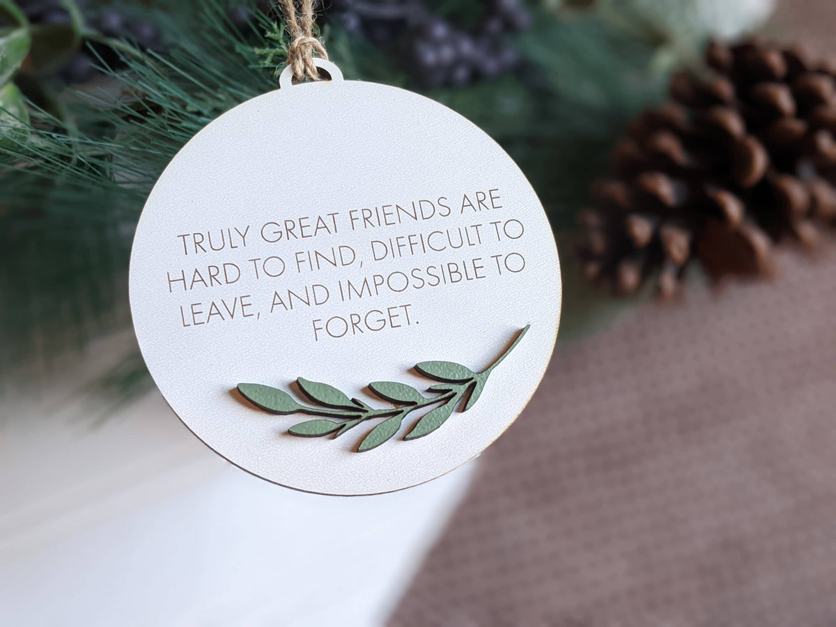 TRULY GREAT FRIENDS ORNAMENT