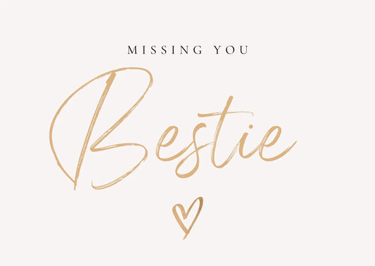 "Missing you Bestie" card My Store