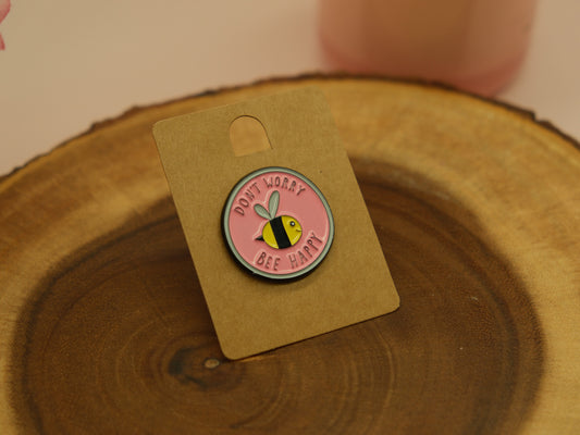 Don't worry Bee happy pin