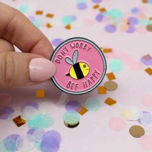 "Don't Worry Bee Happy" pin My Store